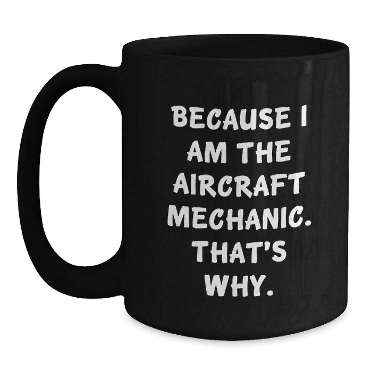 Bold Aircraft Mechanic Mug – Essential Birthday Gift for Neighbors - Main
