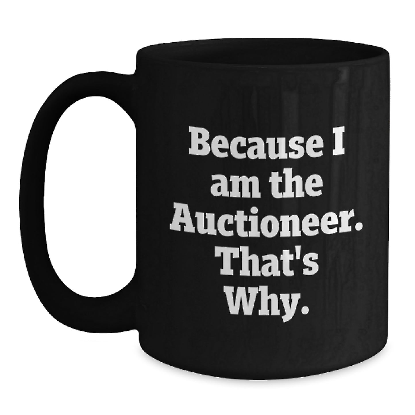 Bold Auctioneer Novelty Black Coffee Mug for Friends Birthday Gift - Main
