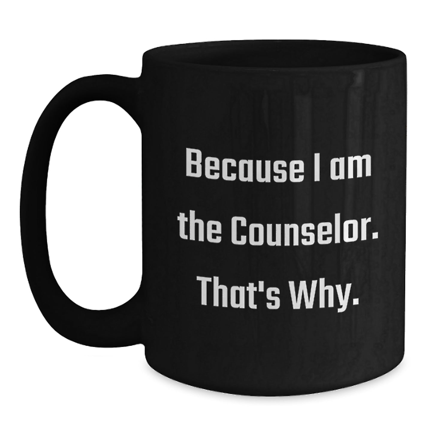Bold Counselor Black Coffee Mug – Birthday Gift for Friends – Novelty - Main