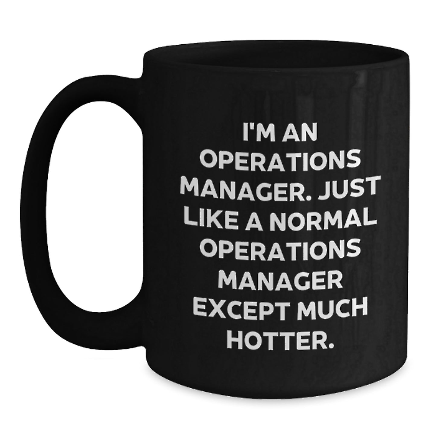Funny Operations Manager Humor Black Coffee Mug Gifts from Friends for Operations Manager Birthday Unique Gift - Main