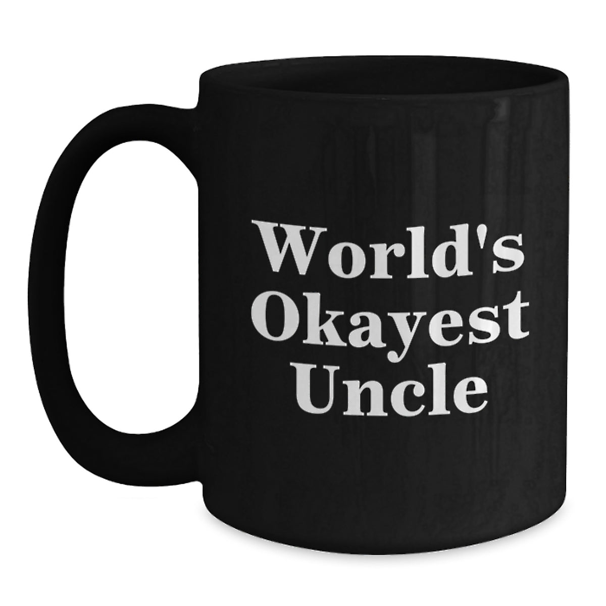 Uncle Gift for Him - World's Okayest Uncle Keepsake Black Coffee Mug - Main