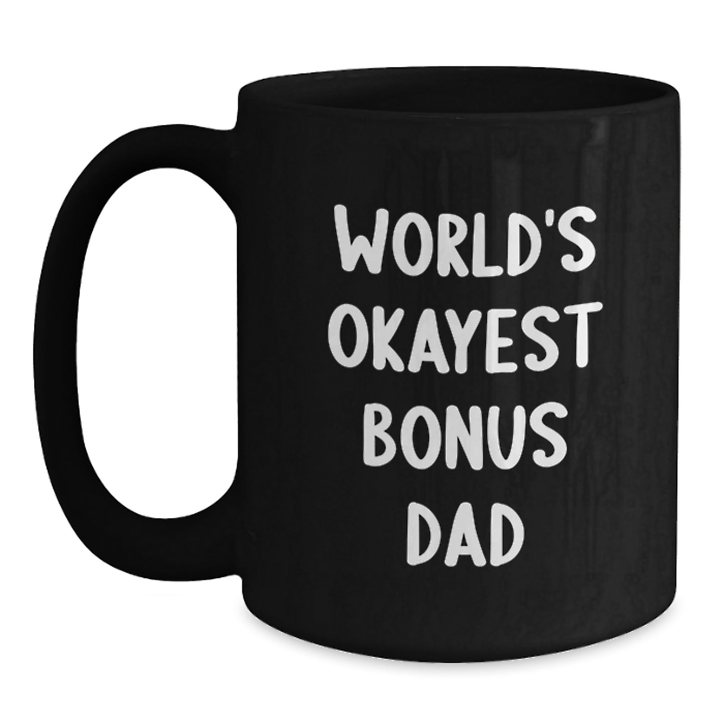 Birthday Gift World's Okayest Bonus Dad Ceramic Mug for Dad Present - Main