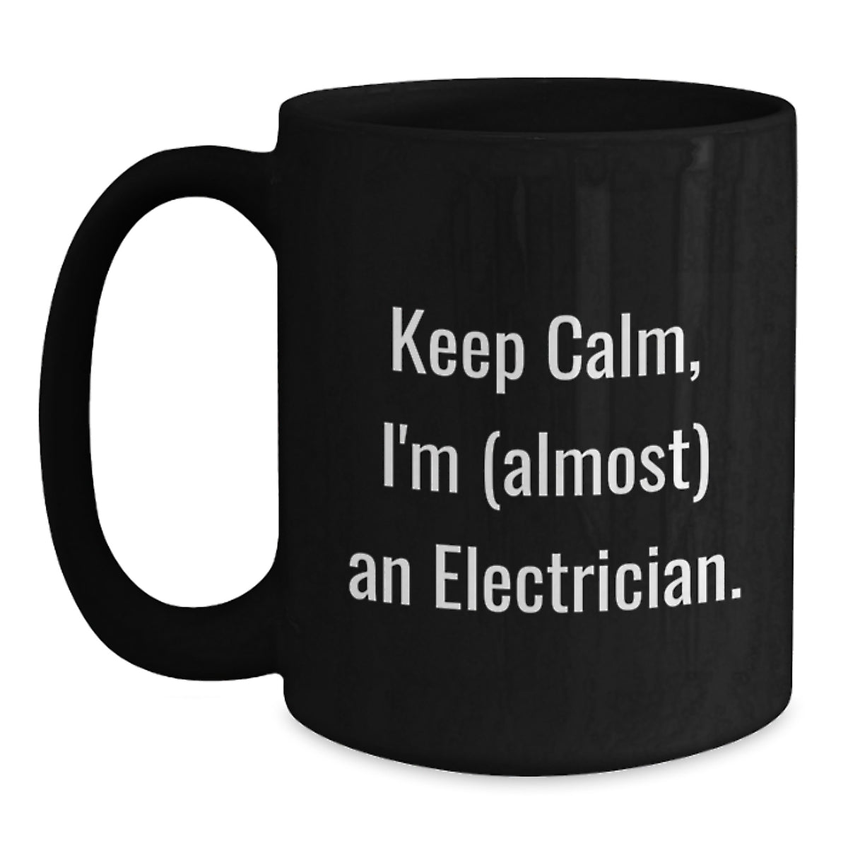 Electrician Keepsake Gift for Him - Keep Calm, I'm (Almost) An - Main