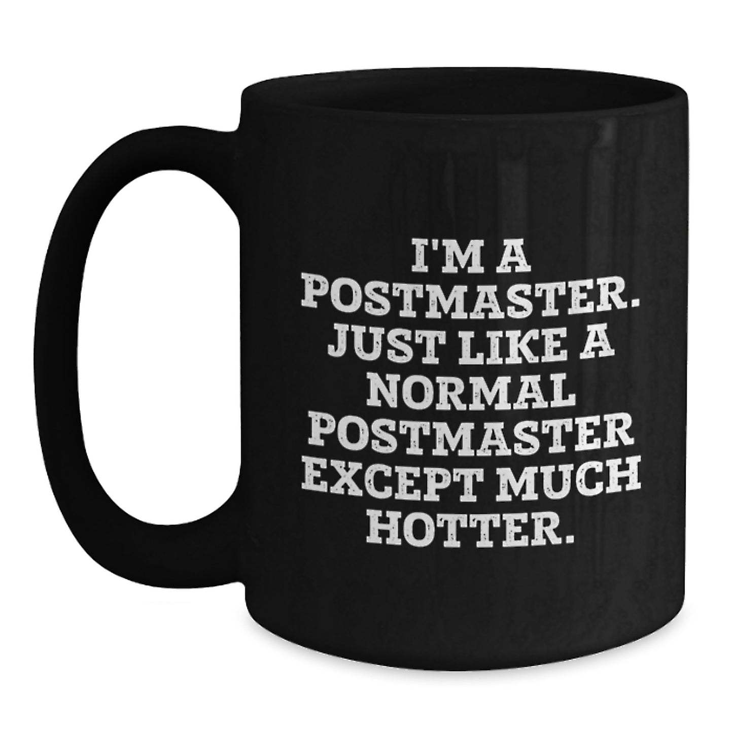 Funny Postmaster Black Coffee Mug Gifts from Men to Postmaster for Graduation Unique Postmaster - Main