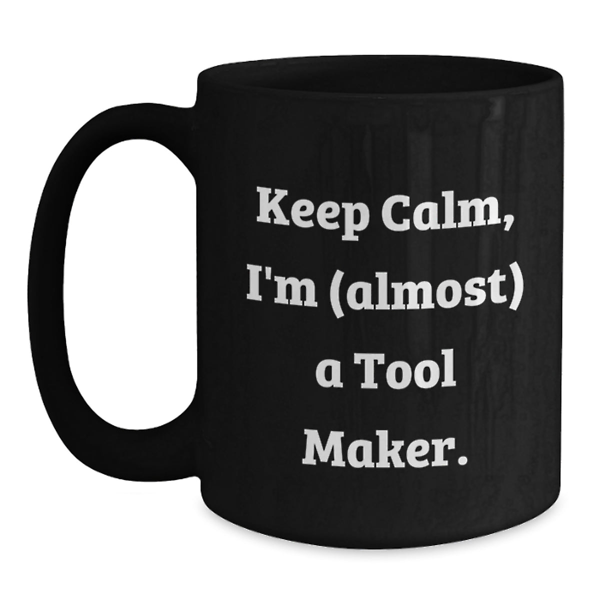 Christmas Gift for Her - Keep Calm, A Tool Maker Present - Main