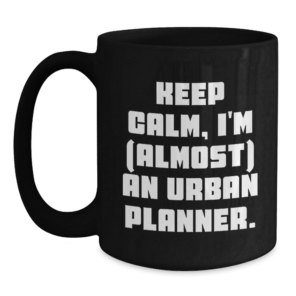 Urban Planner Keepsake Gift for Him - Keep Calm, I'm (almost) An Urban - Main
