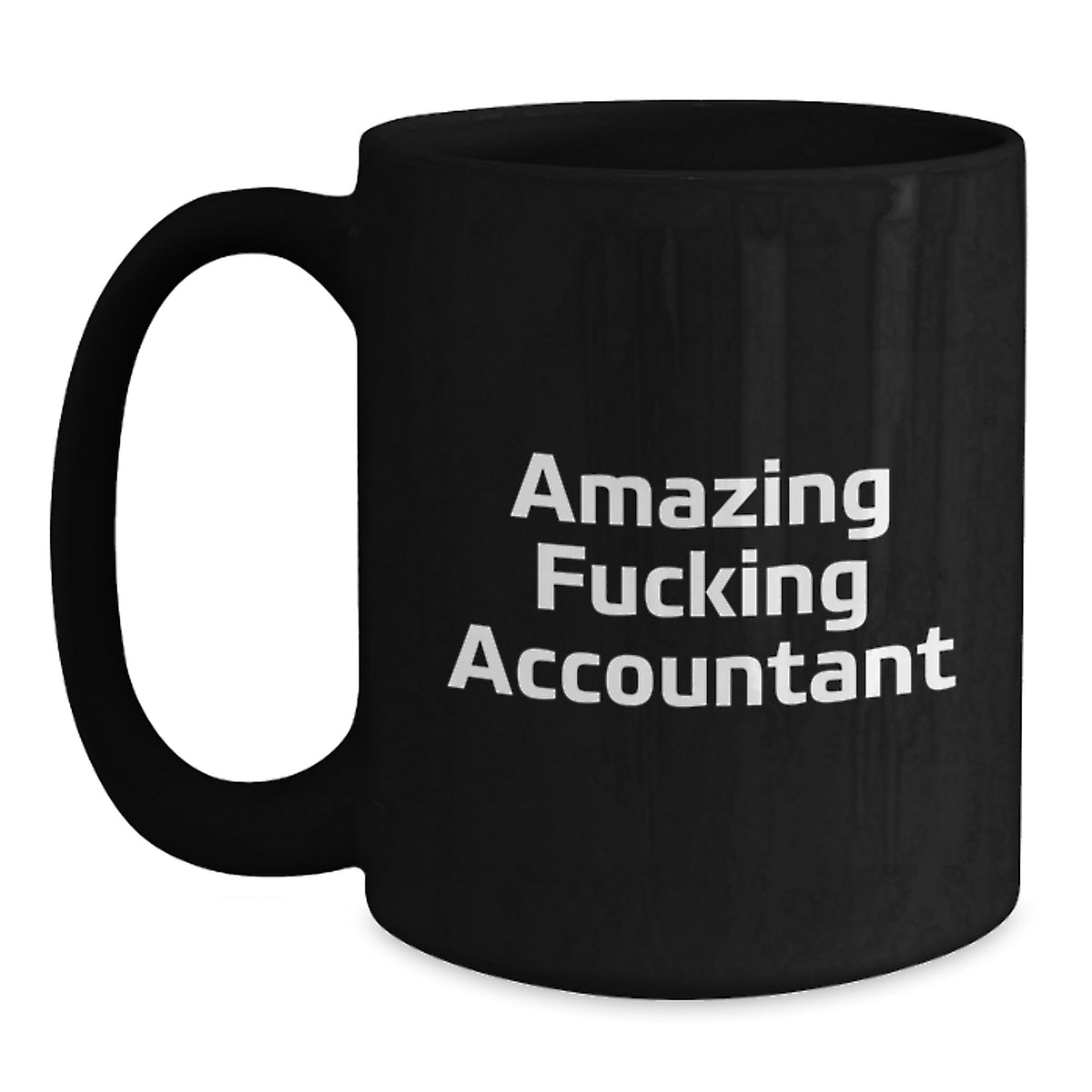 Accountant Gift for Him Amazing Fucking Accountant Keepsake Mug - Main