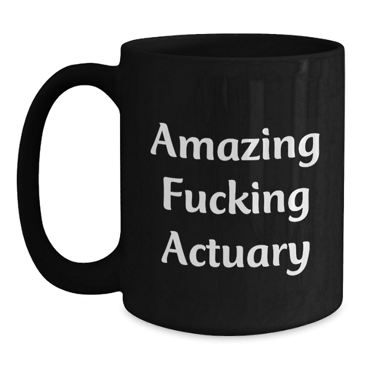 Actuary Gift for Him - Amazing Fucking Actuary Keepsake Coffee Mug - Main
