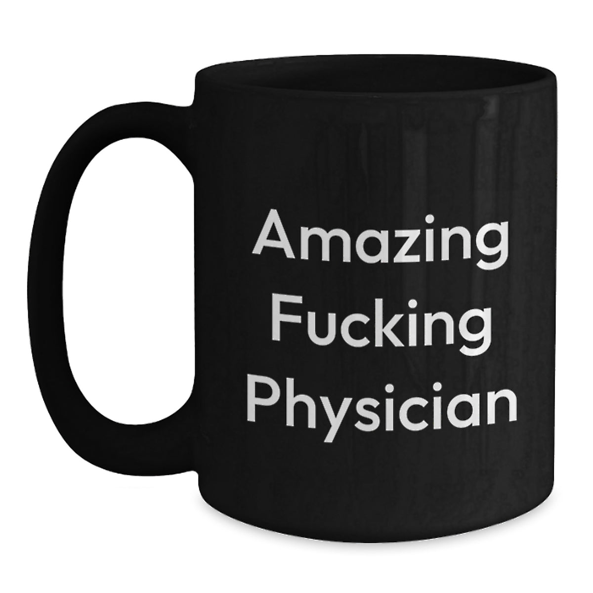 Physician Gift for Him - Amazing Fucking Physician Keepsake Coffee Mug - Main