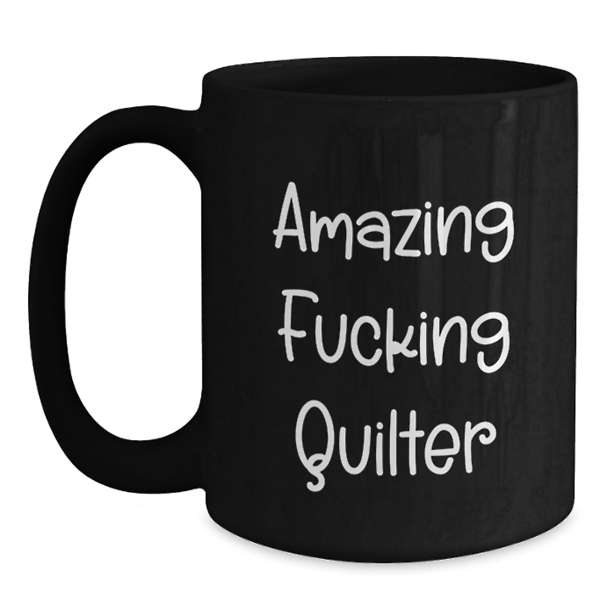 Quilter Gift for Him - Amazing Fucking Quilter Keepsake Black Coffee Mug - Main