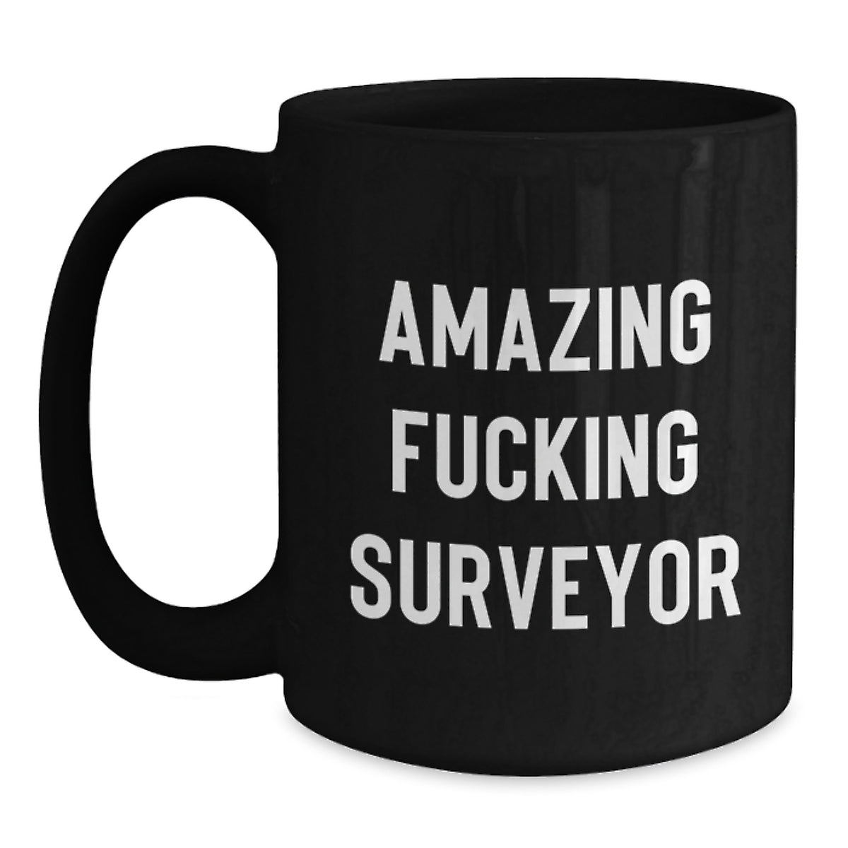 Surveyor Keepsake Gift for Him - Amazing Fucking Surveyor Coffee Mug - Main
