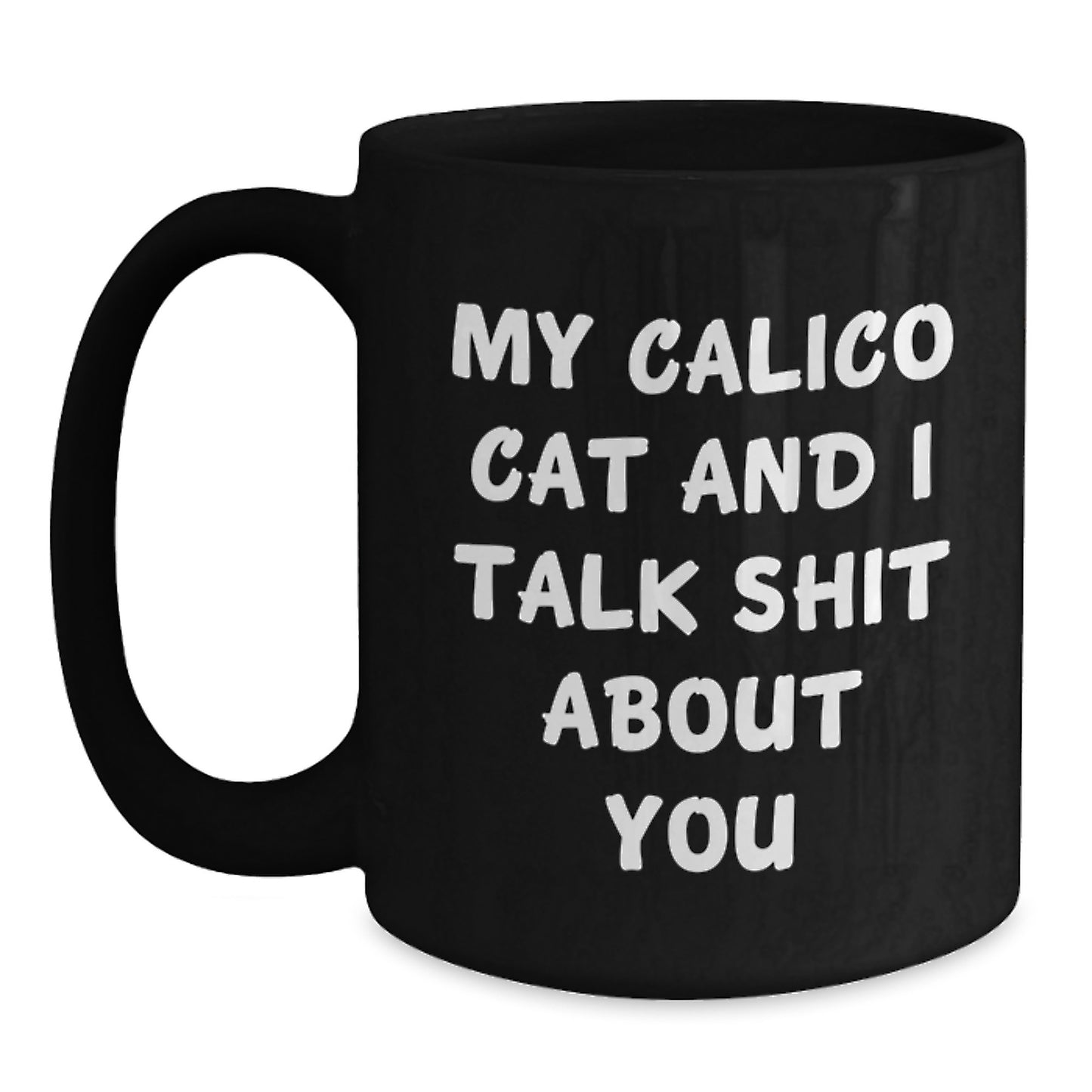 Calico Cat Lover Gifts from Friends for Men and Women - Funny Black Coffee Mug for Christmas Unique - Main