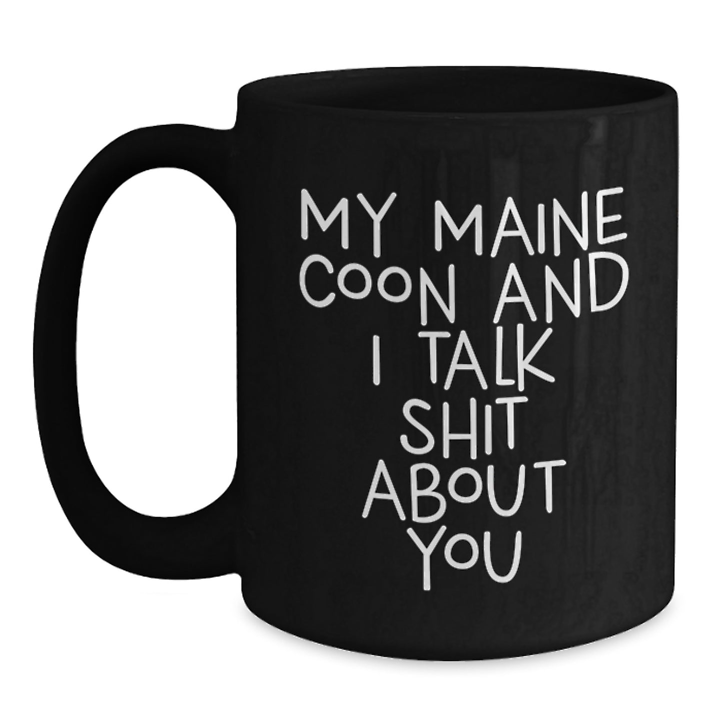Funny Maine Coon Cat Gifts from Friends - Birthdays Unique Mugs Black Coffee for Maine Coon Cat Lovers - Main