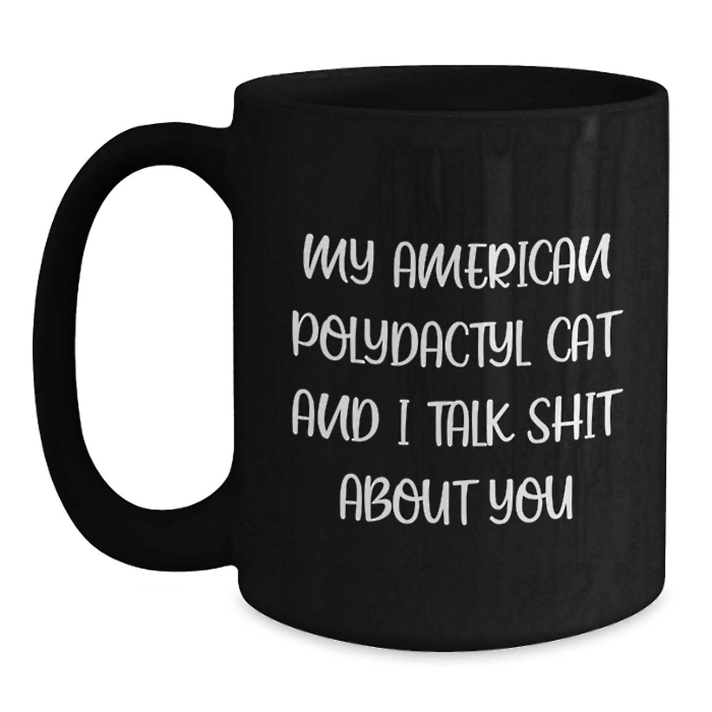 Funny American Polydactyl Cat Gifts from Friends - Black Coffee Mug for Dad's Unique Father's Day Unique Gift - Main