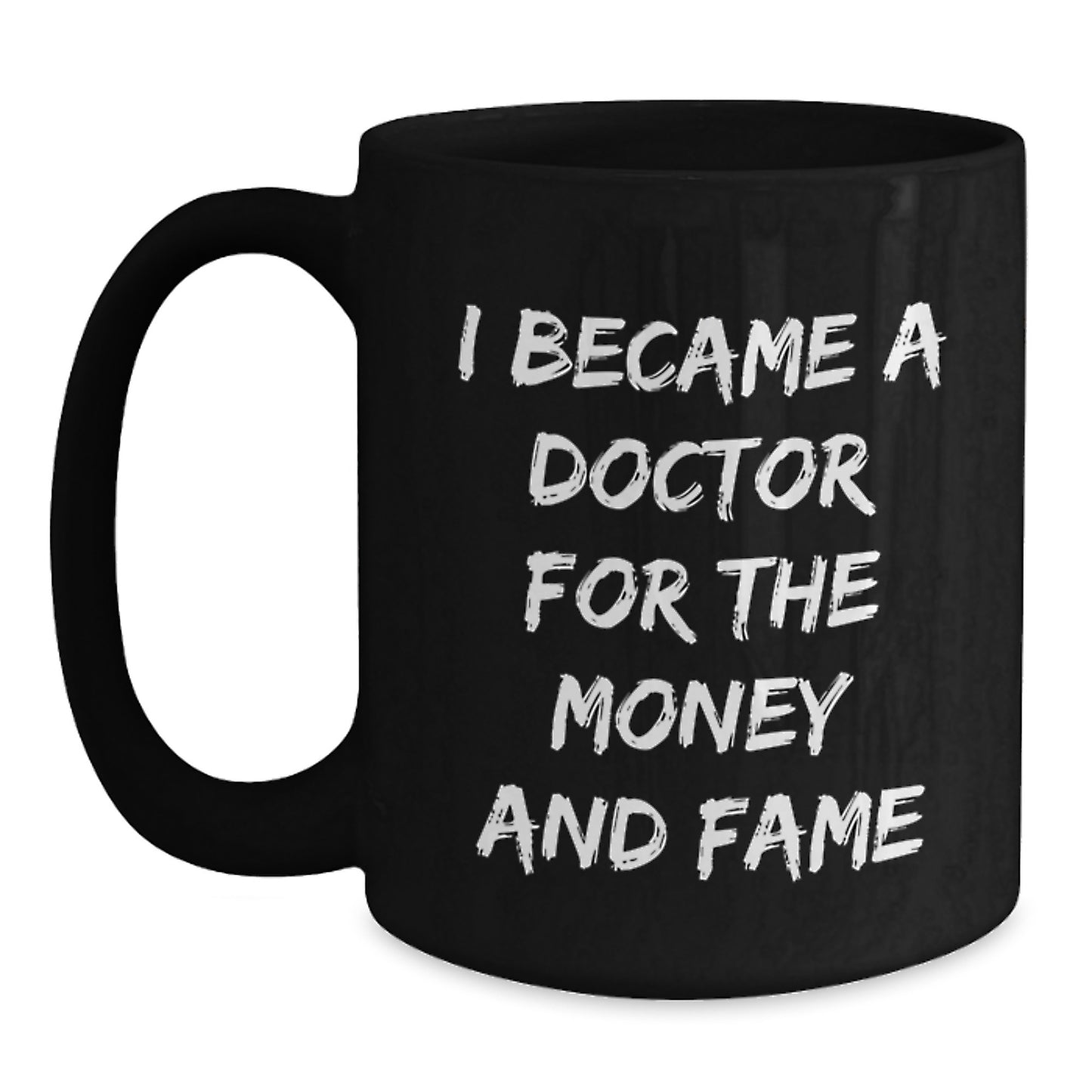 Funny Doctor Quote Gifts from Family to Doctor Friend - Best Black Coffee Mug for Birthday - Main