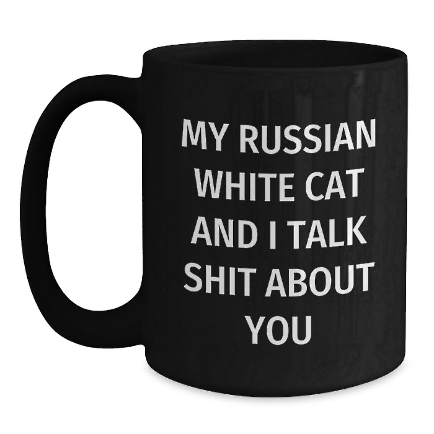 Love for Russian White Cats, Funny Coffee Mug for Cat Lovers, Valentine's Unique Gifts from Friends to Family - Main