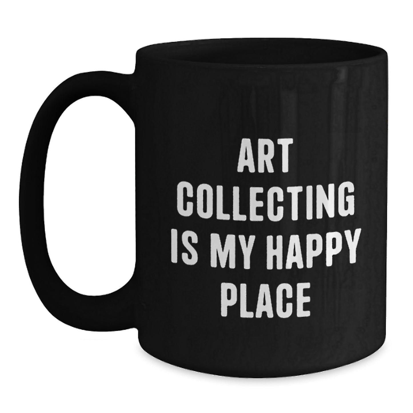 Art Collecting Gifts for Her, Funny Quote, Birthday Unique Gifts from Friends, Black Coffee Mug for Art Enthusiasts, 'Art Collecting Is My Happy Place' - Main