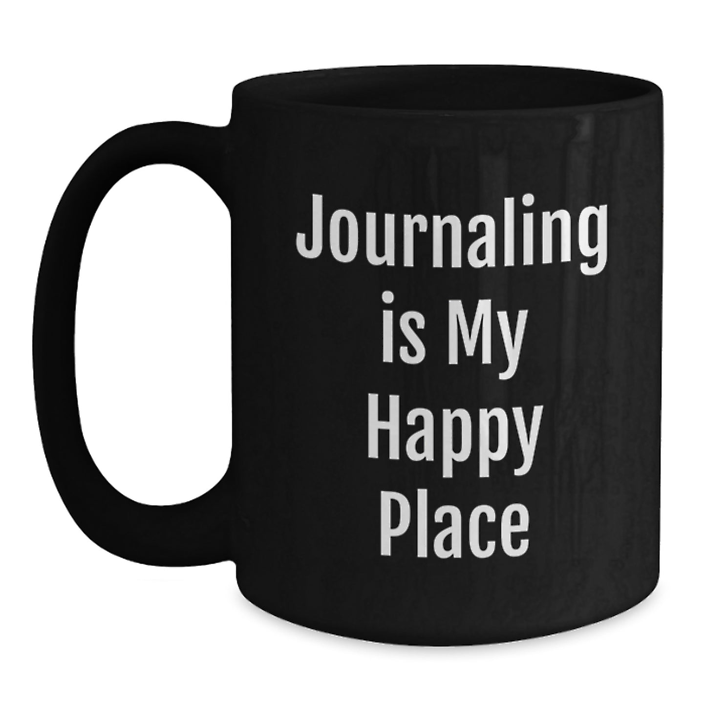 Cute Journaling Gifts from Women for Journaling Lovers Valentine's Unique Mugs with Funny Quote - 11oz or 15oz Black Ceramic Coffee Mug - Main