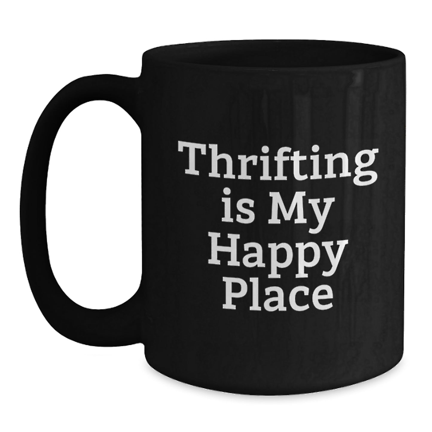 Thrifting Gifts for Her, Funny 'Thrifting Is My Happy Place' Black Coffee Mug, Gifts from Friends to Friends on Mother's Day - Main