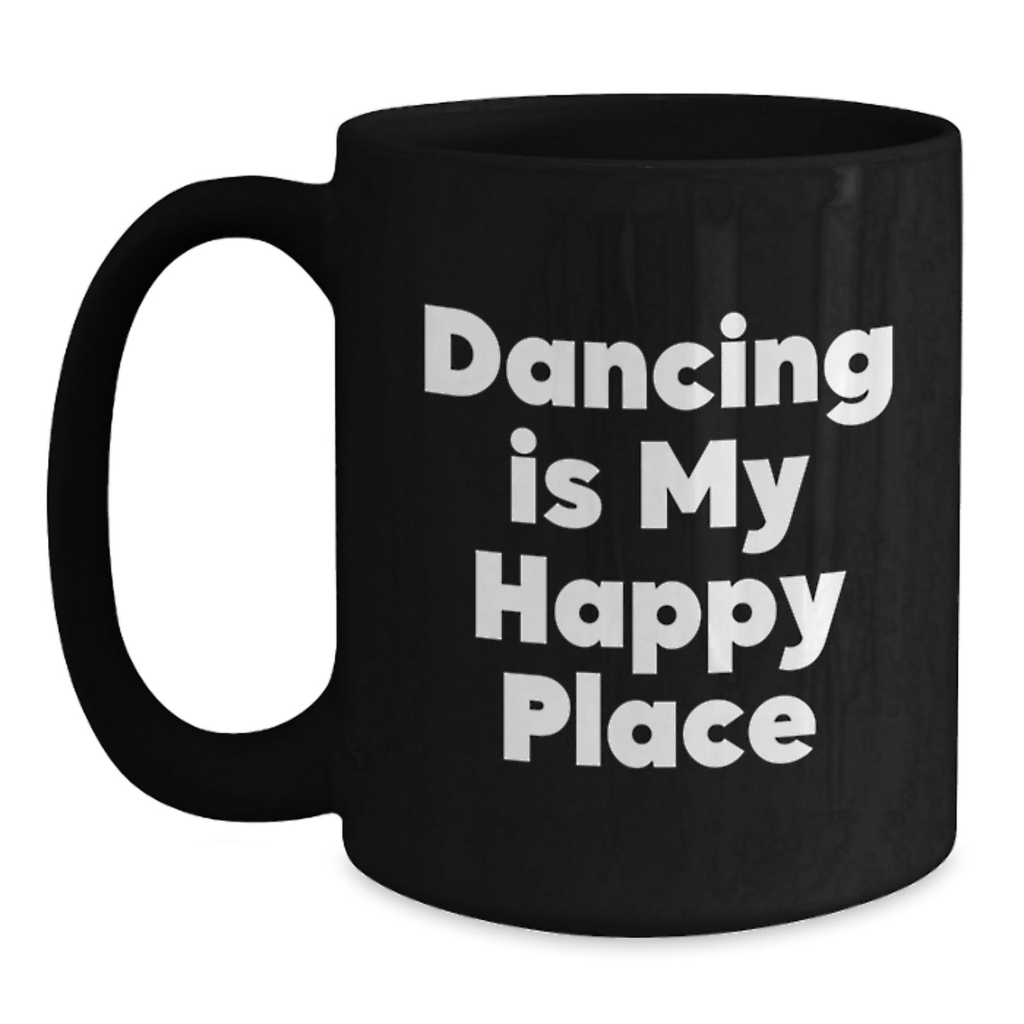 Funny Dancing Gifts for Him, Inspirational Coffee Mug for Dad, Black Coffee Mug with Dancing Quote, Gifts from Men to Dancing Fathers on Father's Day - Main
