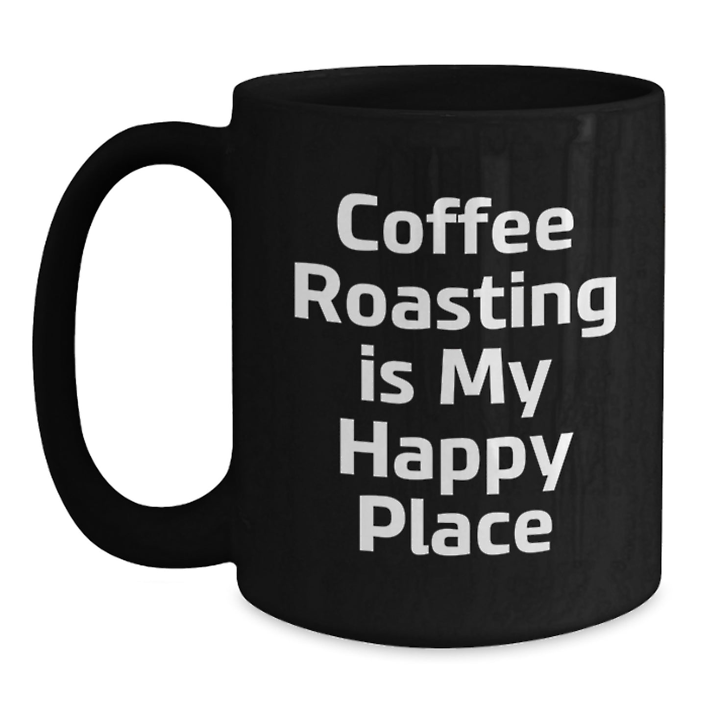 Coffee Roasting Enthusiast Gifts from Family, Funny Coffee Roasting Quote Black Coffee Mug, Father's Day Unique Gifts - Main
