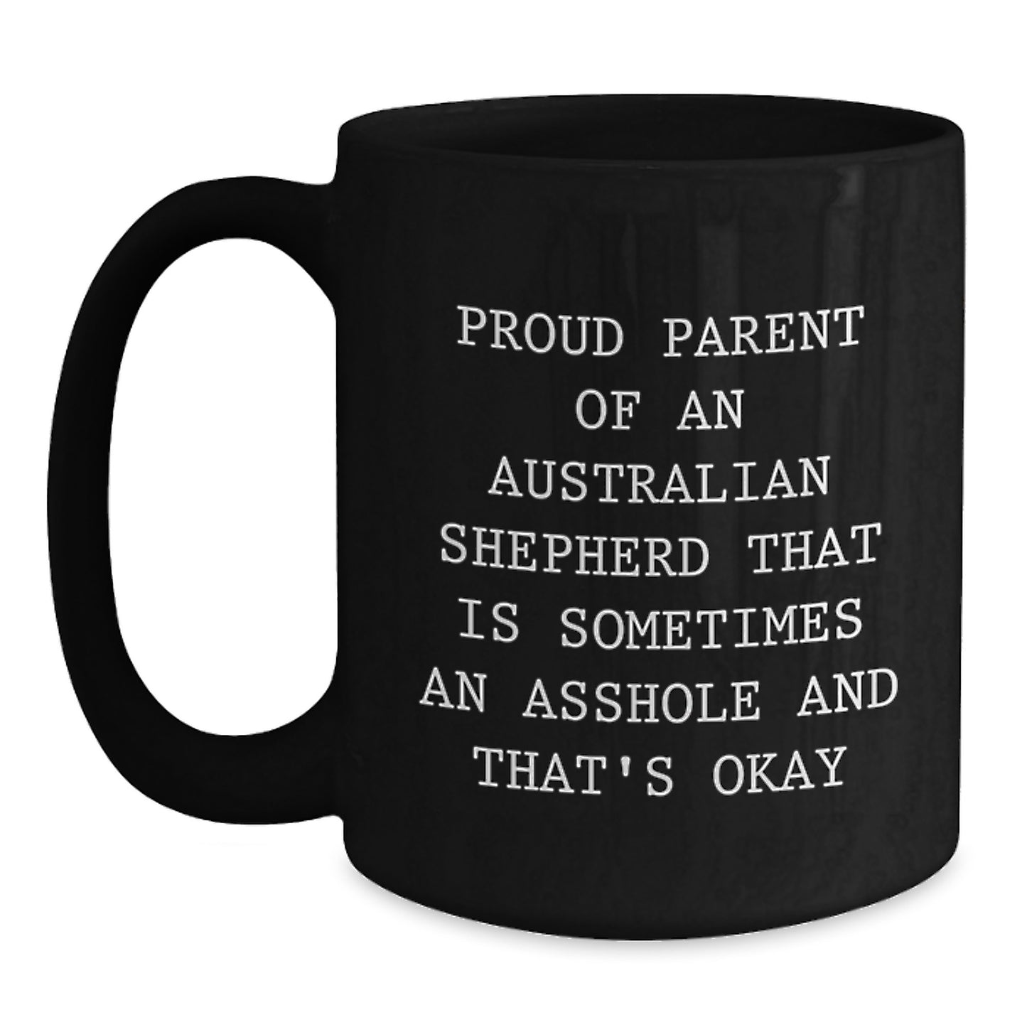 Australian Shepherd Dog Funny Gifts for Men from Daughter, Unique Father's Day Unique Gifts for Australian Shepherd Dog Lovers, Black Coffee Mug, Proud Parent Mug - Main