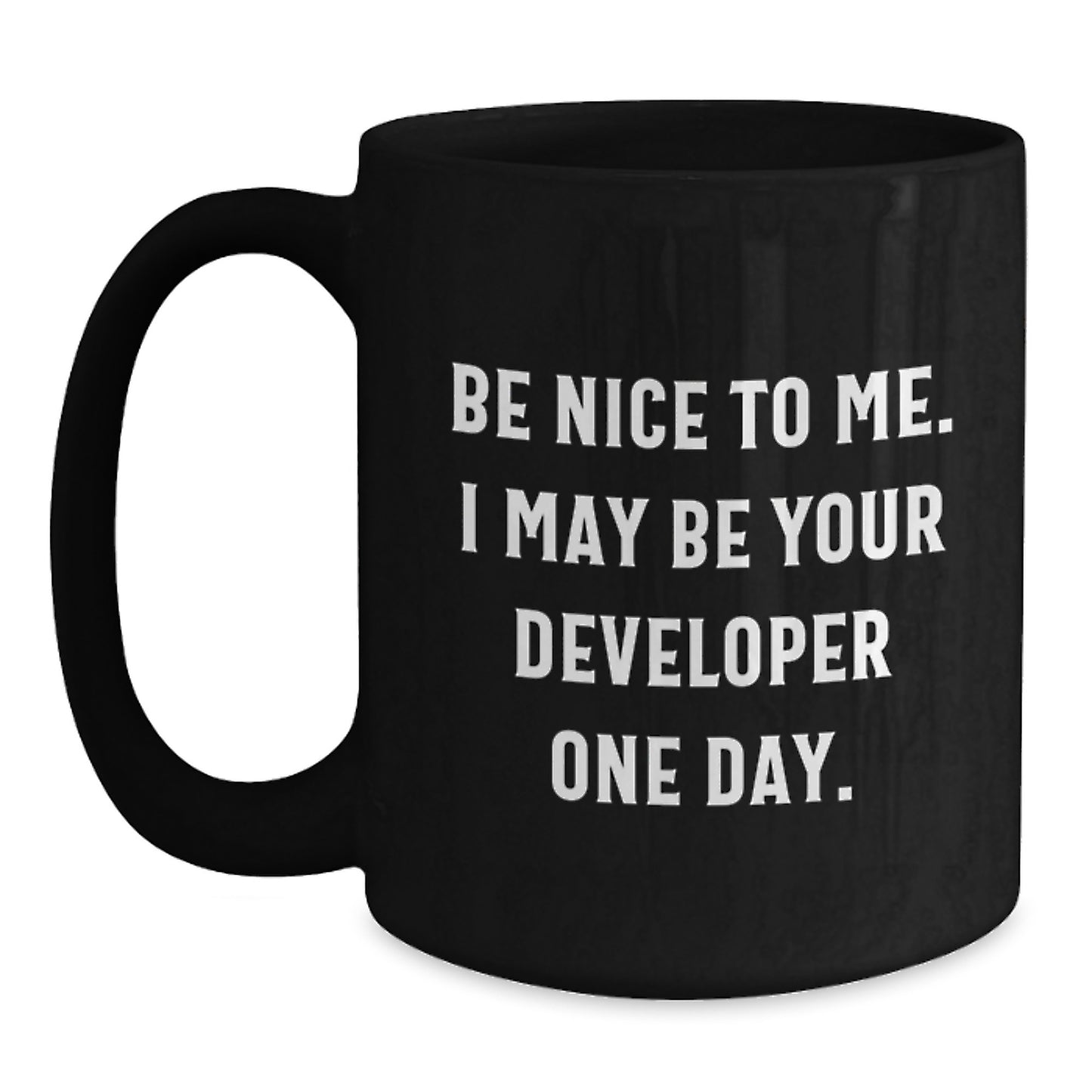 Funny Developer Gifts from Friends for Men, Unique Black Coffee Mug with Be Nice To Me, Inspirational Quote for Christmas Season - Main