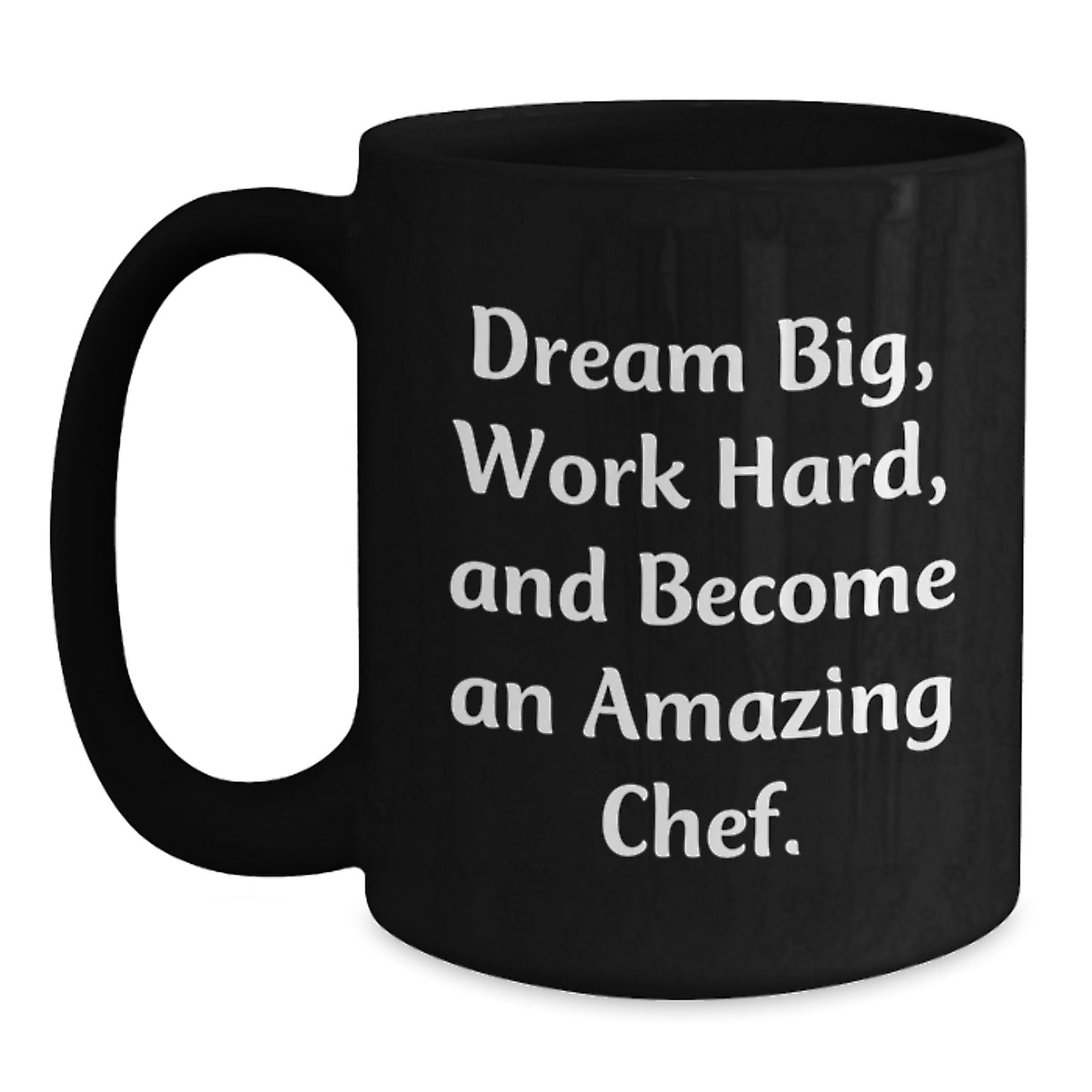 Funny Chef Gifts for Him, Black Coffee Mug with Dreams Big Quote, Perfect Birthday Unique Gifts from Friends or Family - Main