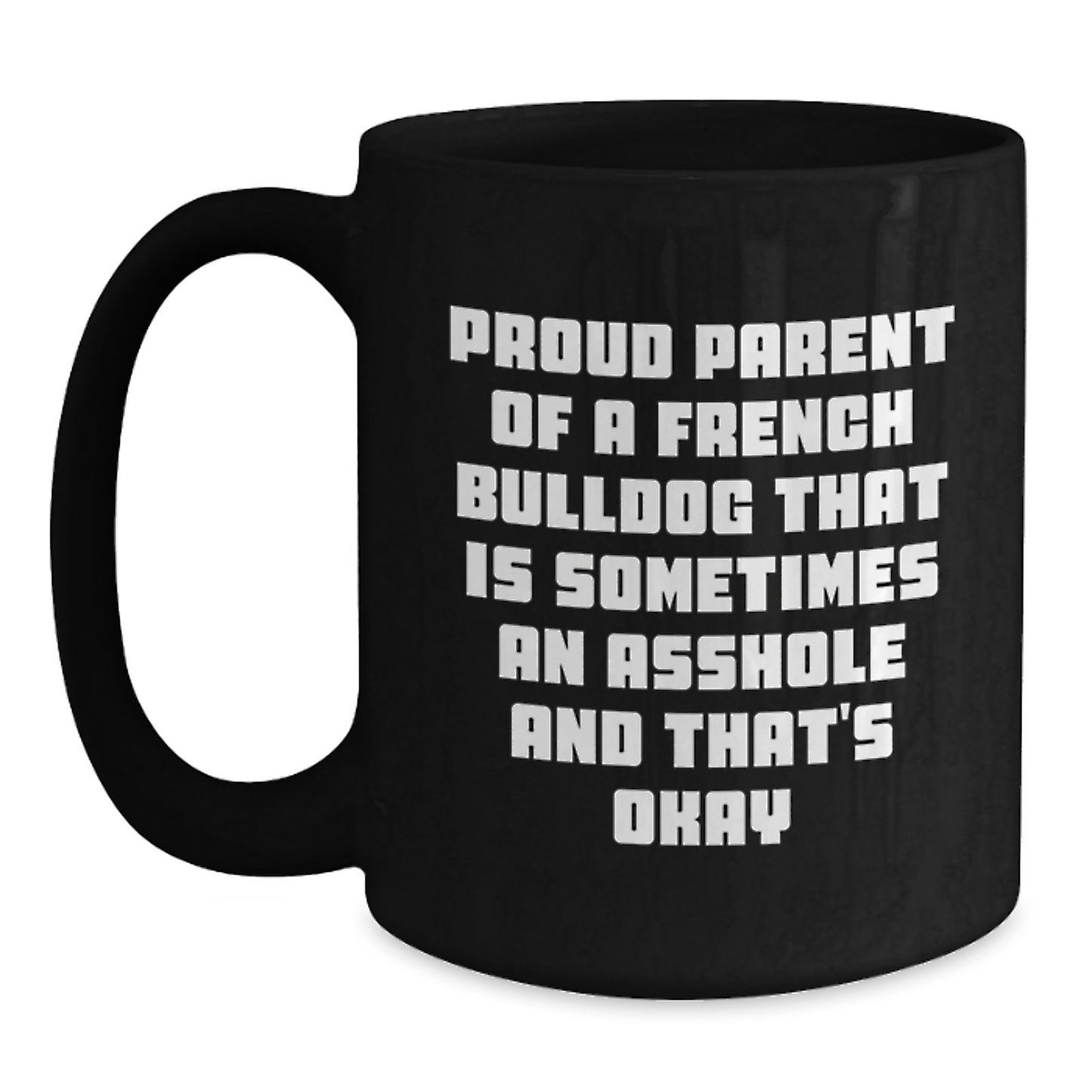 Funny French Bulldog Mom Gifts from Daughter, Black Coffee Mug for Proud French Bulldog Parent, Mother's Day Unique - Main