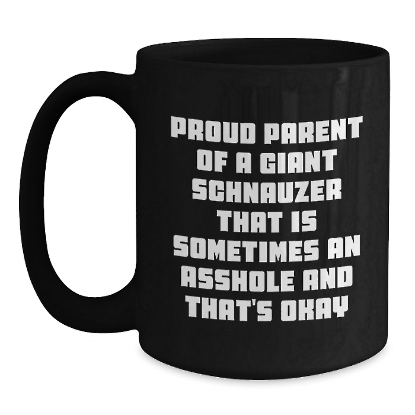Giant Schnauzer Dog Gifts Funny Coffee Mugs for Men Women Friends Valentine's Unique Gifts from Proud Parents - Main
