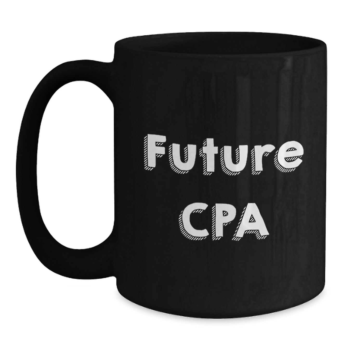 CPA Gifts from Friends - Funny Quote 'Future CPA' Black Coffee Mug for Birthday Unique Gifts - Main