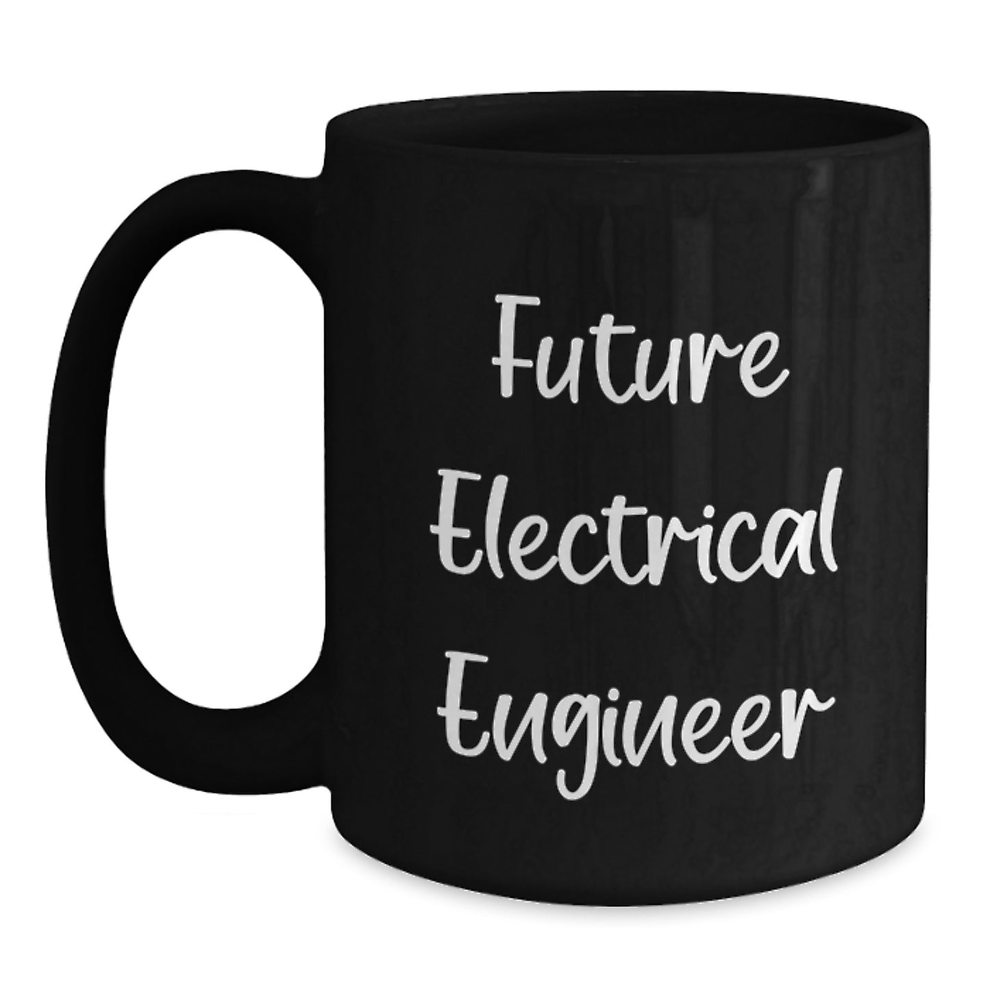 Funny Electrical Engineer Gifts for Future Electrical Engineer, Black Coffee Mug for Graduation, Inspirational Quote - Main