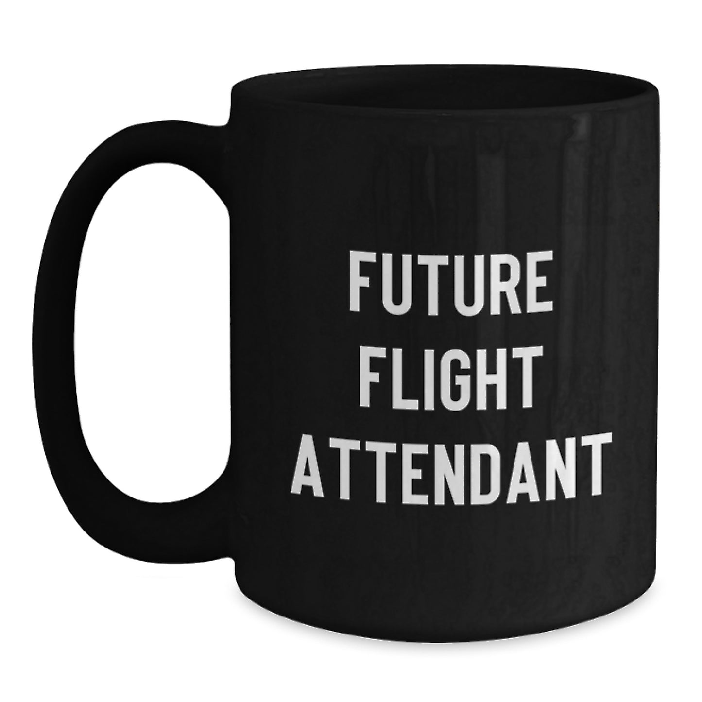 Funny Future Flight Attendant Gifts from Family to Friends, Unique Birthday Unique Gifts for Flight Attendant, Black Coffee Mug with Inspirational Quote, Gifts for Men Women Coworkers - Main