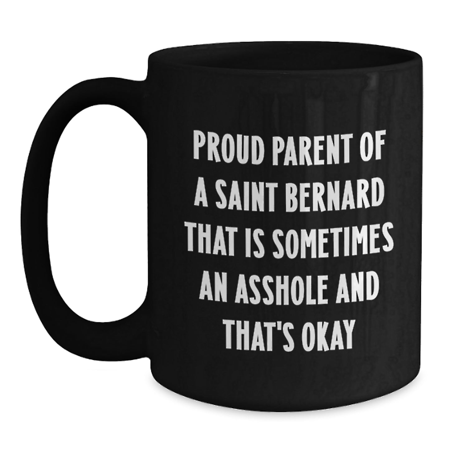 Funny Saint Bernard Dog Gifts from Friends and Family, Black Coffee Mug, Perfect for Valentine's Unique Gifts - Main