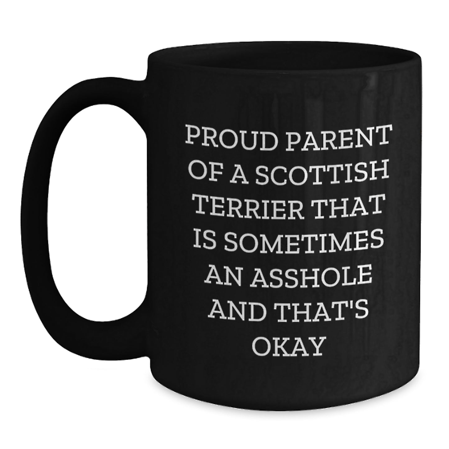 Funny Scottish Terrier Dog Mom Gifts, Birthday Unique Mugs for Scottish Terrier Dog Lovers, Proud Parent Mugs for Mom from Friends - Main