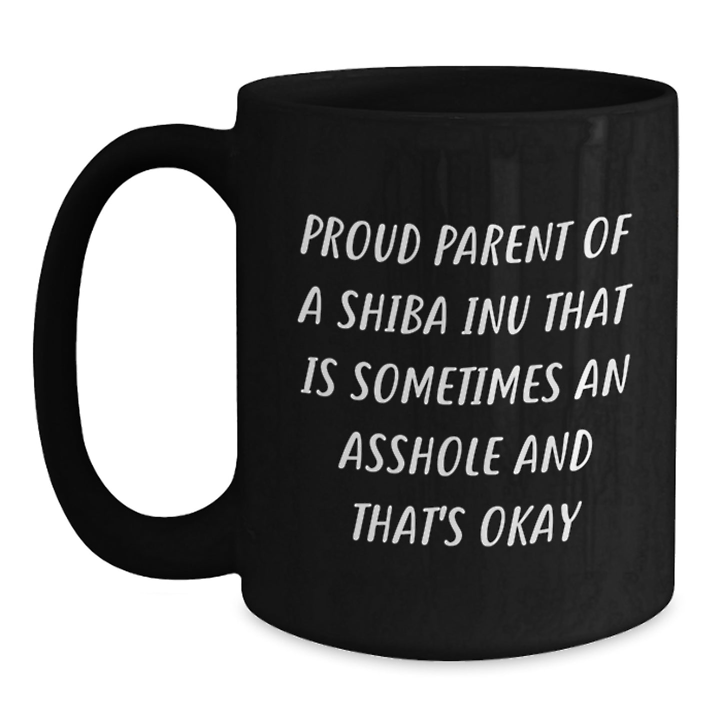 Shiba Inu Dog Lover Gifts for Her Him Dad Funny Quote Black Coffee Mug, Father's Day Unique Gifts - Main
