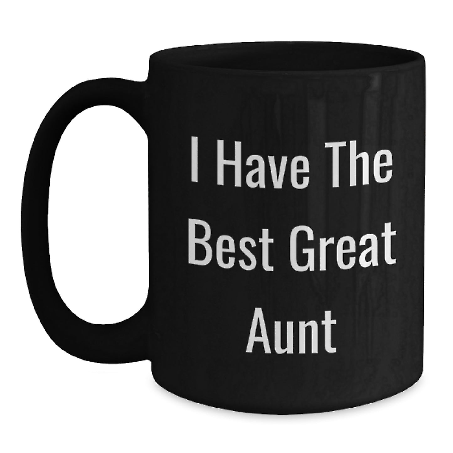 Funny Gifts from Aunt, Great Aunt Love Quote Black Coffee Mug, Unique Valentine's Gifts for Aunt, Gift Ideas from Men - Main