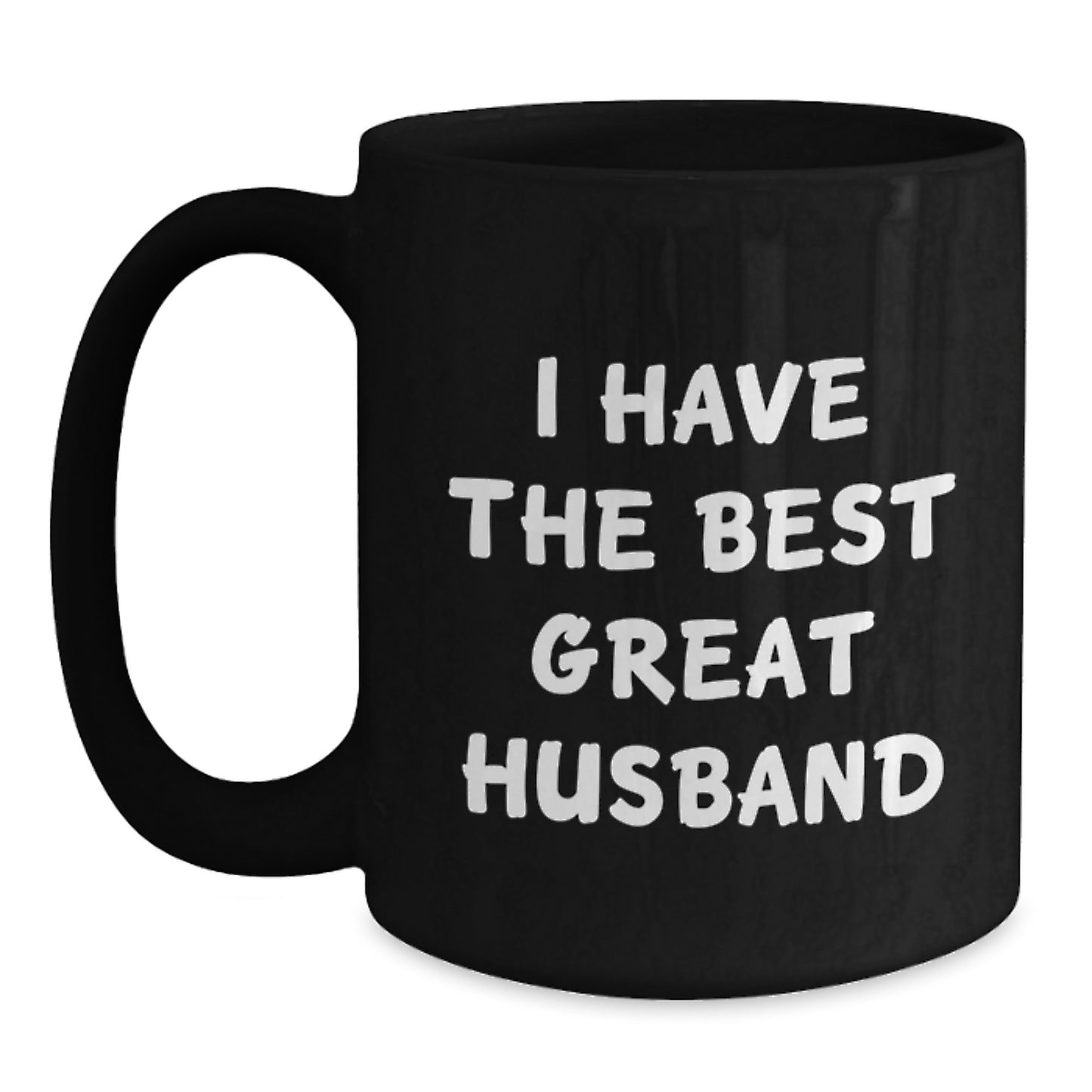 Funny Husband Gifts from Men, Inspirational Black Coffee Mug for Husband, I Have The Best Great Husband Quote, Perfect for Mother's Day Unique Gifts - Main