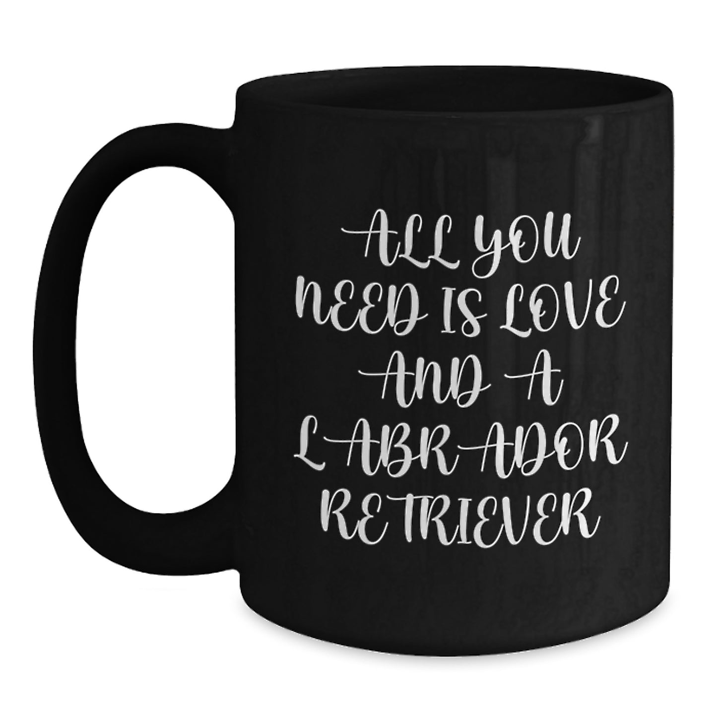 Labrador Retriever Dog Gifts Funny Quote Black Coffee Mug for Men Women Friends Family Birthday Unique Presents - Main