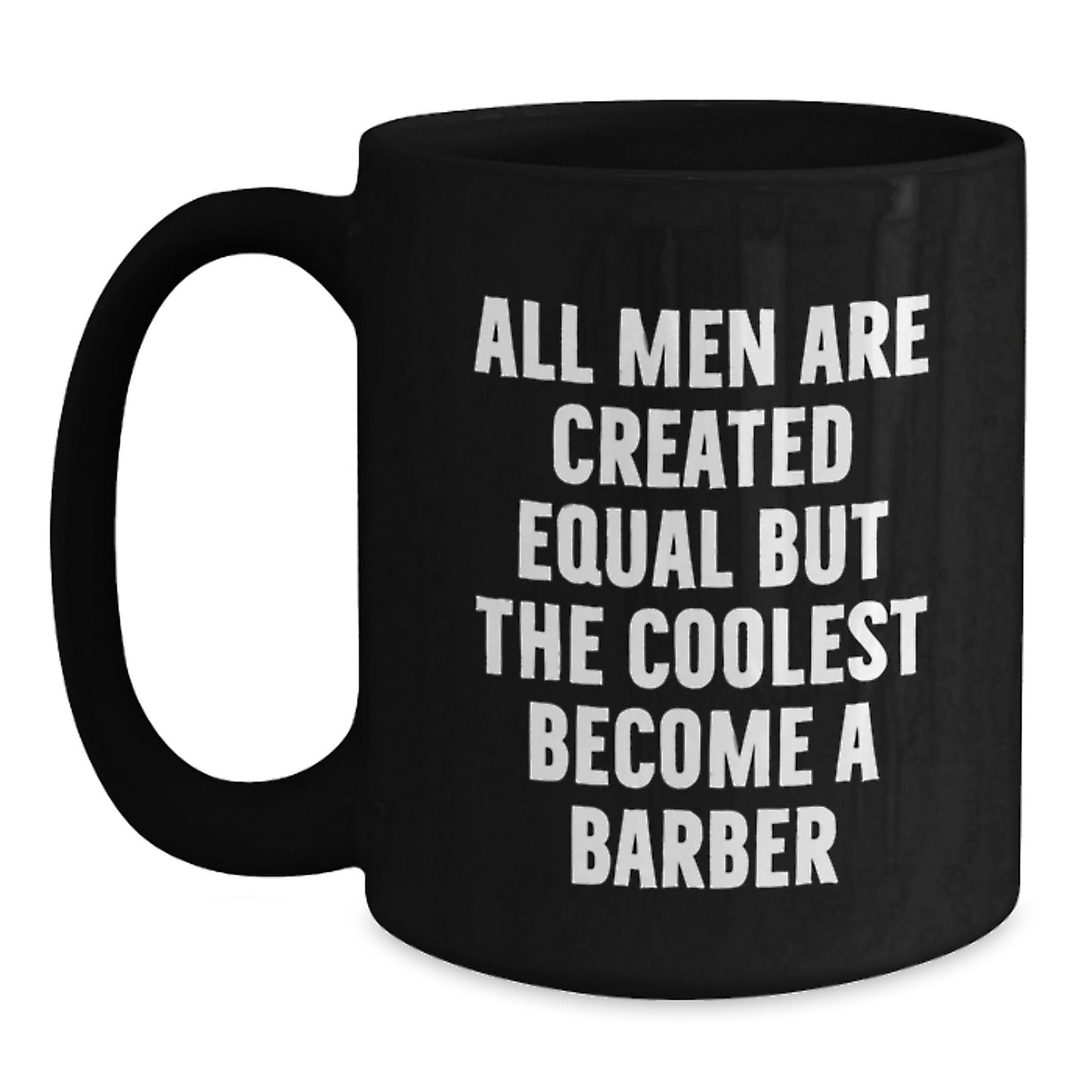 Funny Barber Gifts for Him, Birthday Unique Coffee Mug, Inspirational Quote, Gifts from Friends to Family - Black - Main