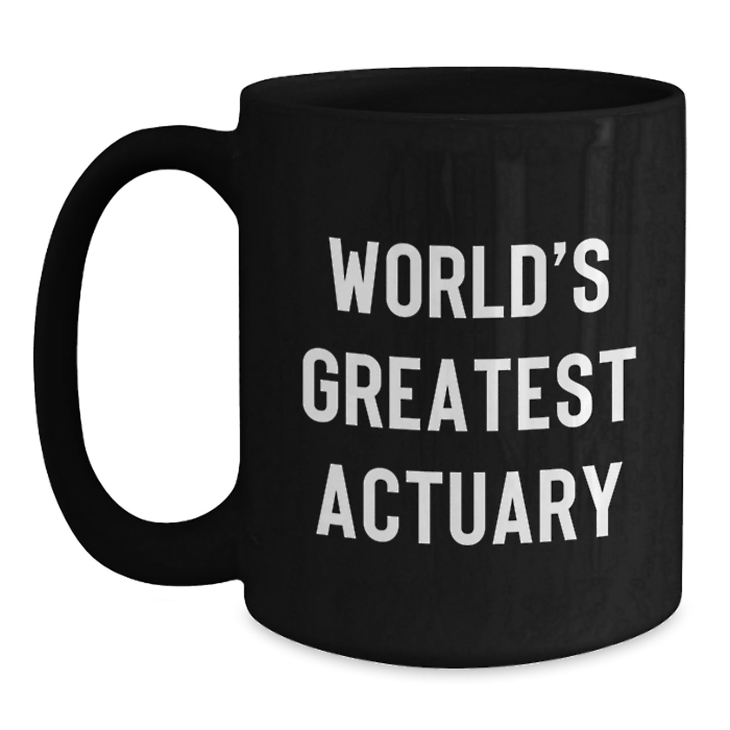Funny Actuary Gifts, Unique Black Coffee Mugs for World's Greatest Actuary, Christmas Unique Gifts from Friends to Actuary - Main
