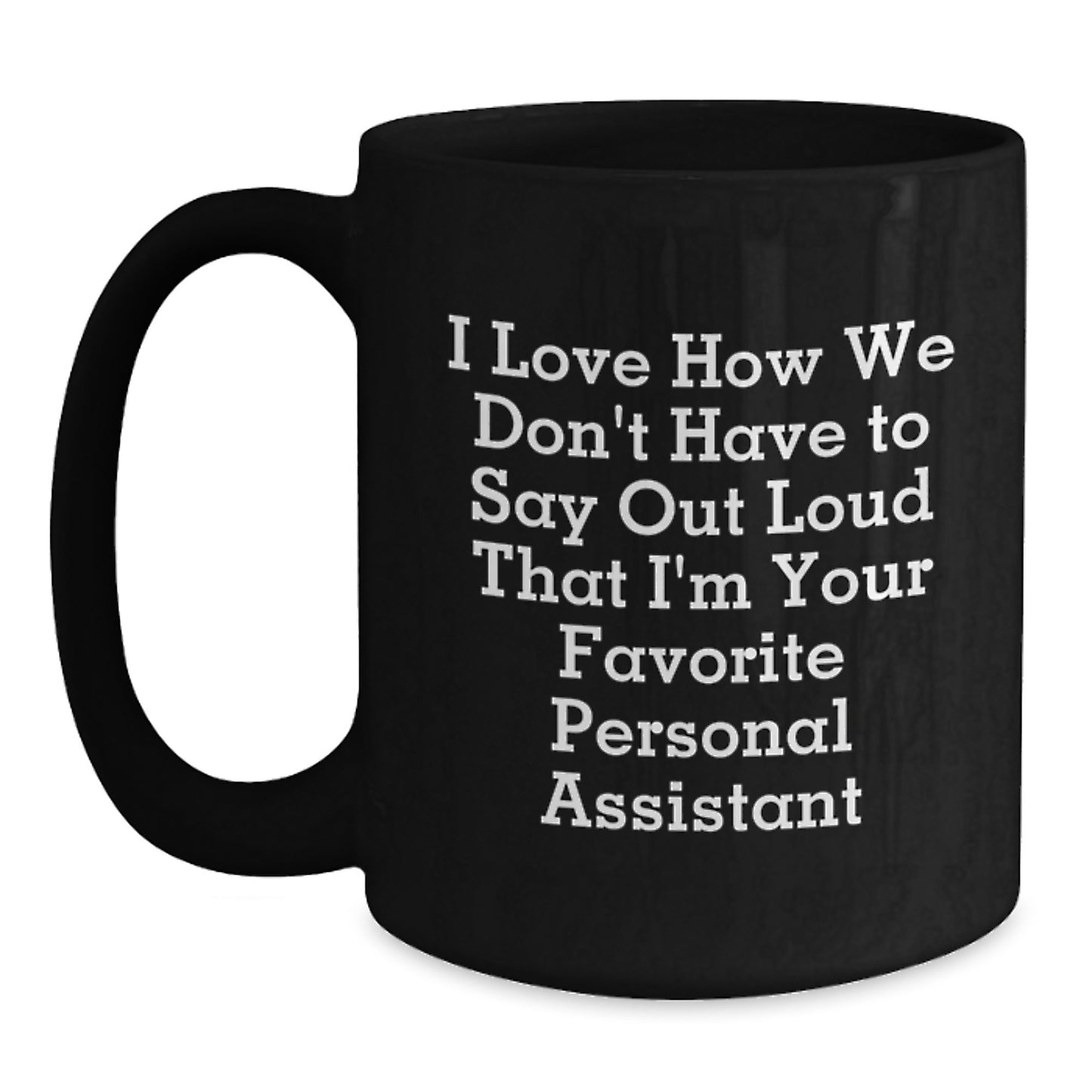 Personal Assistant Gifts Funny Graduation Unique Black Coffee Mugs from Friends for Men Women Coworkers Family - Main