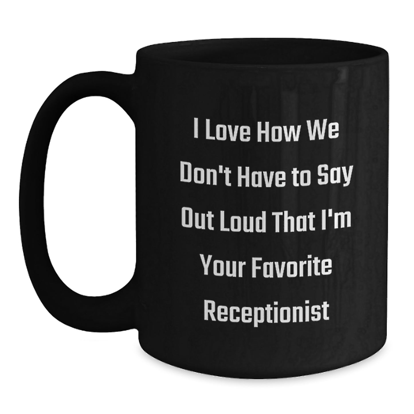 Funny Quotes Receptionist Gifts for Men Women Coworkers Friends Family Black Coffee Mug Christmas Unique Presents - Main
