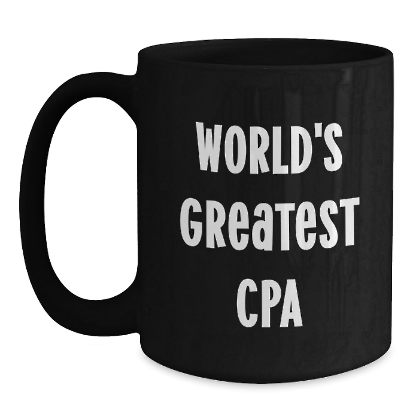 Funny World's Greatest CPA Gifts for CPA Men - Black Coffee Mug with Inspirational Quote - Gifts from Family to Friends and Coworkers this Christmas - Main