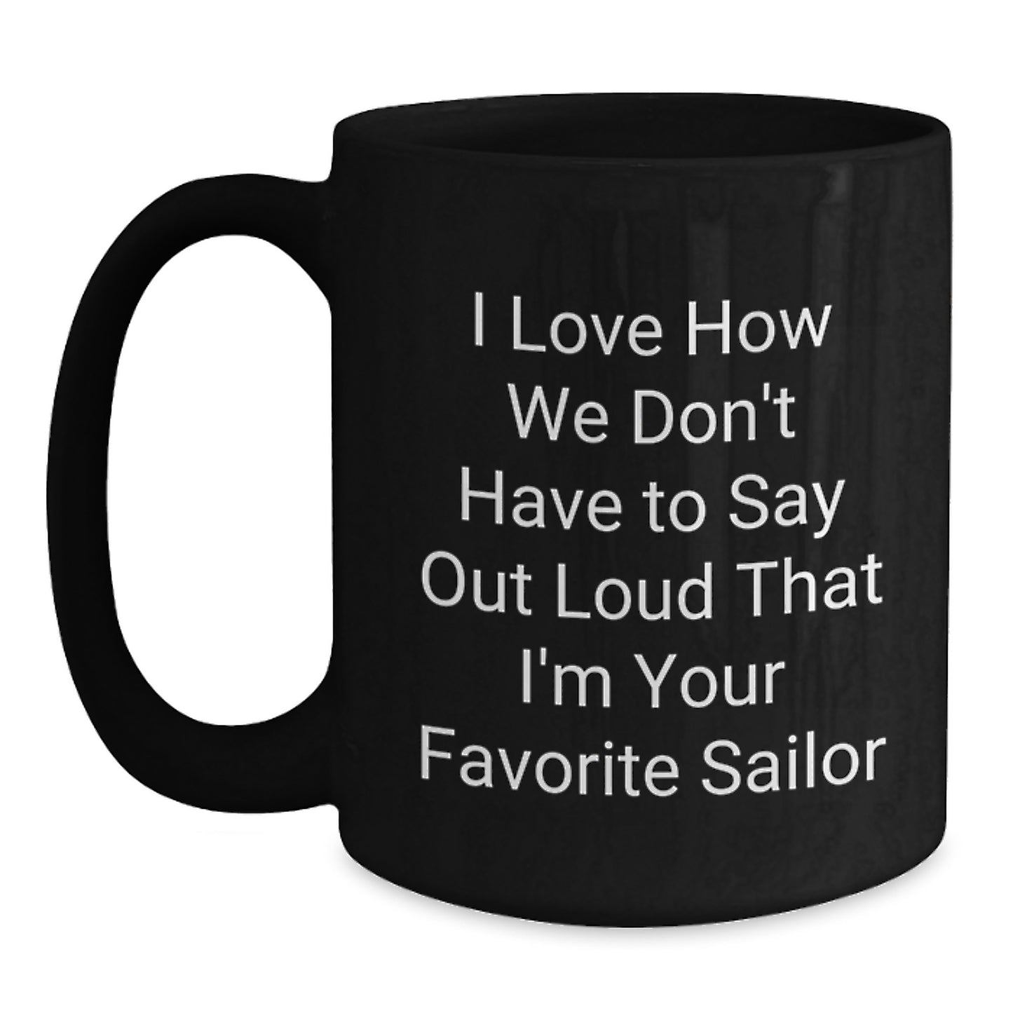 Sailor Gifts from Men to Friends Funny Black Coffee Mug Christmas Unique Presents - Main