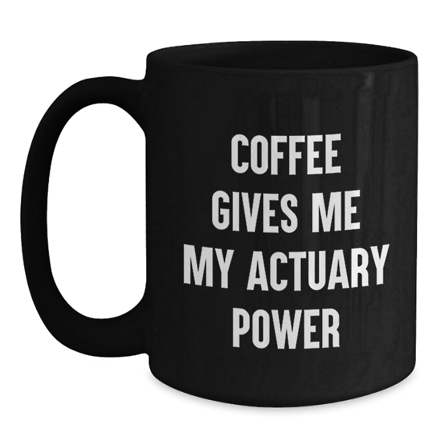 Funny Actuary Gifts from Friends, Actuary Black Coffee Mug for Men and Women, Graduation Unique Gifts for Actuary Coworkers - Main