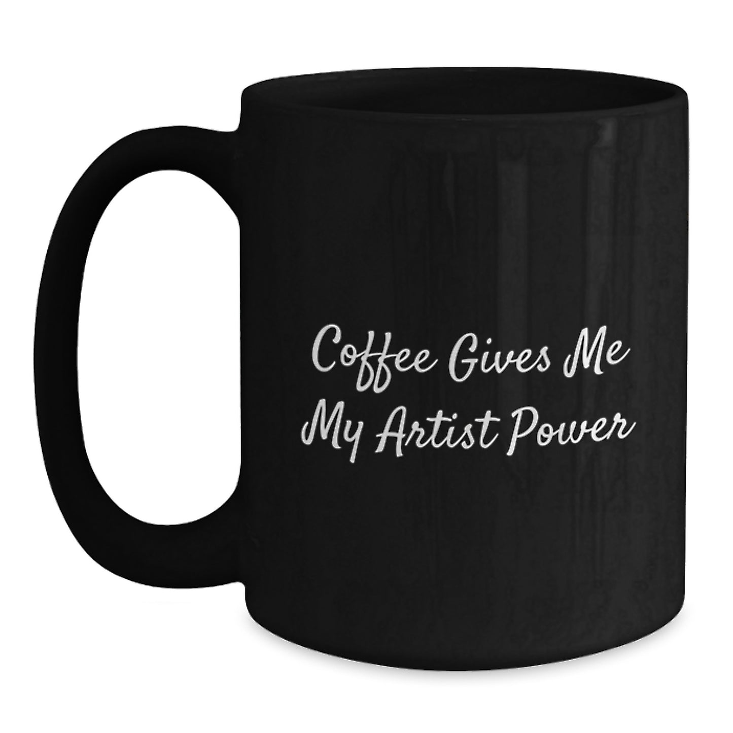 Artist Friends Gifts from Men with 'Coffee Gives Me My Artist Power' Funny Black Coffee Mug, Graduation Unique Gifts for Artist, Artist, Black Coffee Mug, Funny Quote, Artist Gifts, Black Coffee Mug - Main