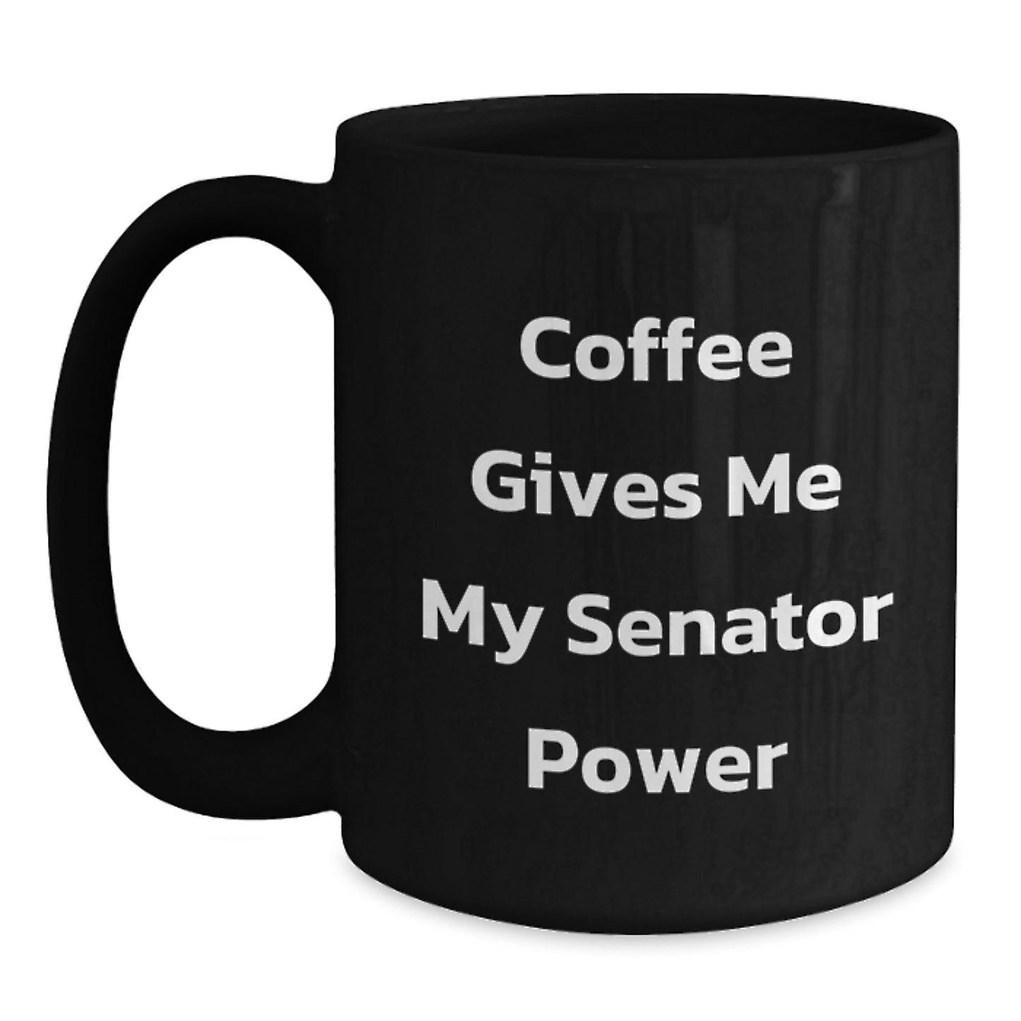 Funny Senator Coffee Mugs Gifts for Senator Birthday Unique Ideas from Friends and Family - Main