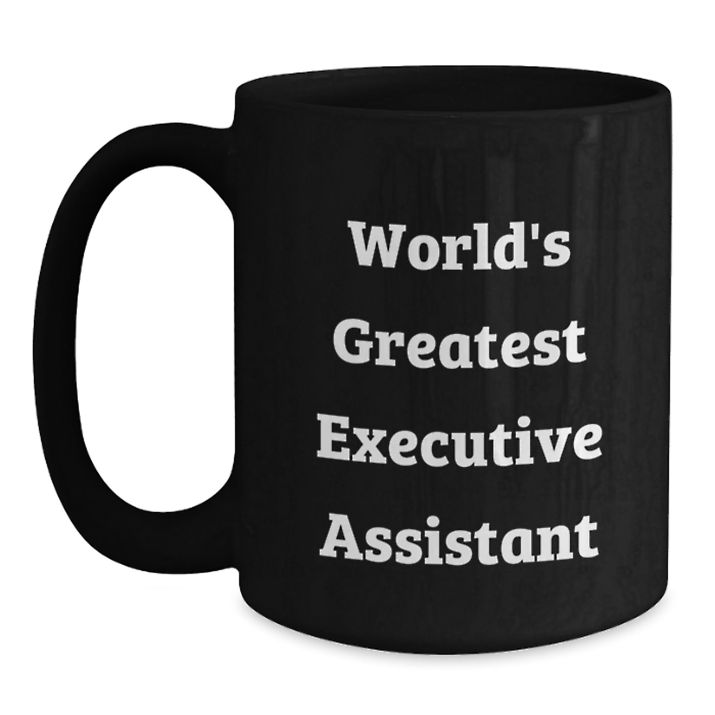 Funny Executive Assistant Gifts for Men, World's Greatest Black Coffee Mug, Unique Christmas Unique Gifts from Friends, Family - Main
