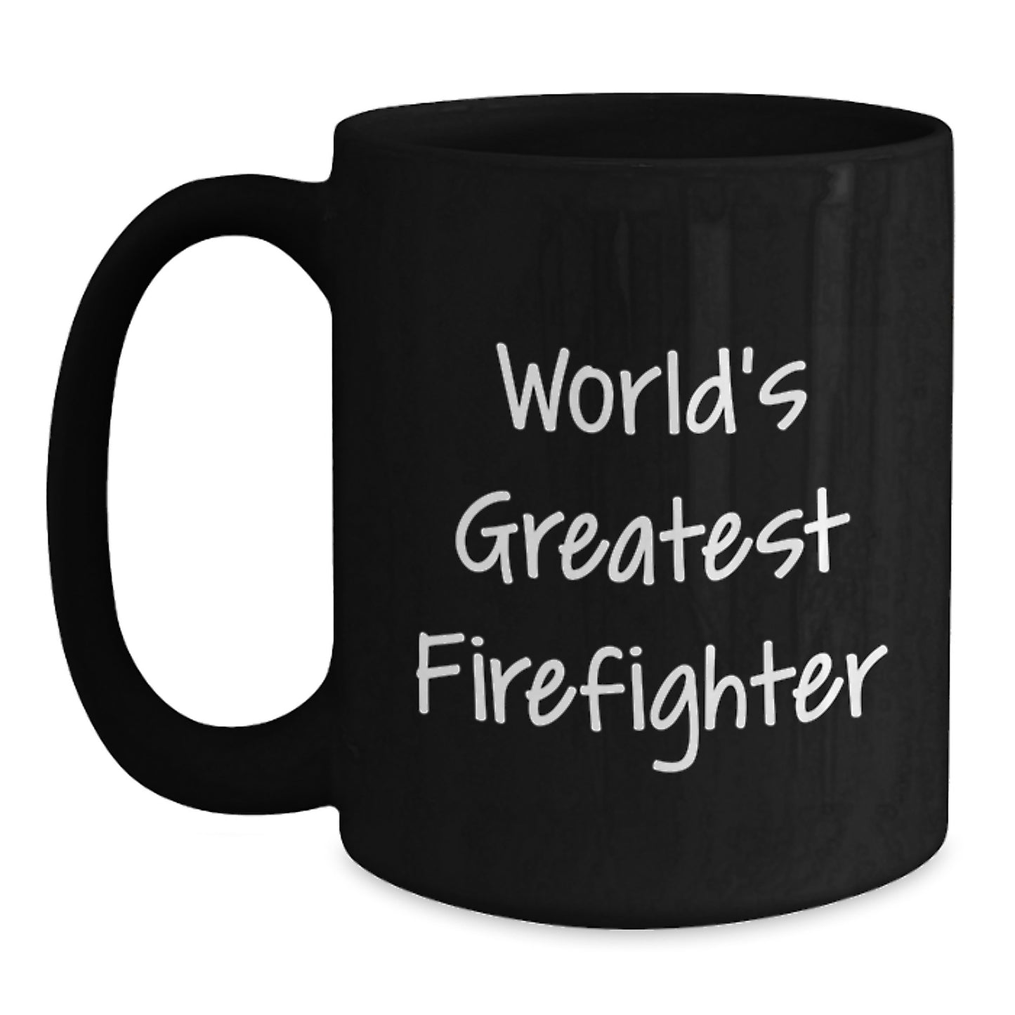 Funny Firefighter Gifts from Friends to Heroes - World's Greatest Firefighter Inspirational Black Coffee Mug Birthday Unique Gifts for Men - Main